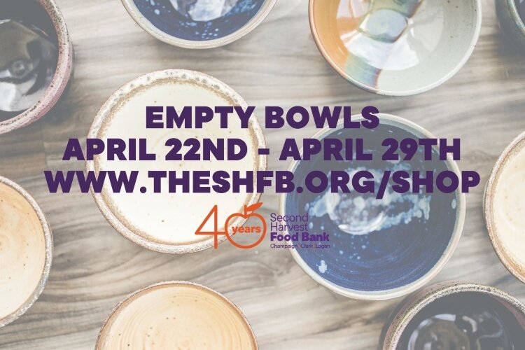 Empty Bowls virtual fundraiser for Second Harvest Food Bank of Clark, Champaign & Logan Counties - April 22-29, 2021